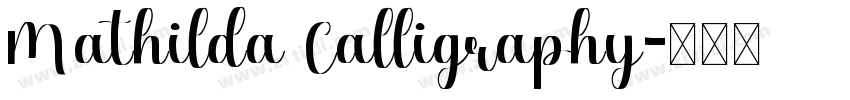 Mathilda Calligraphy字体转换